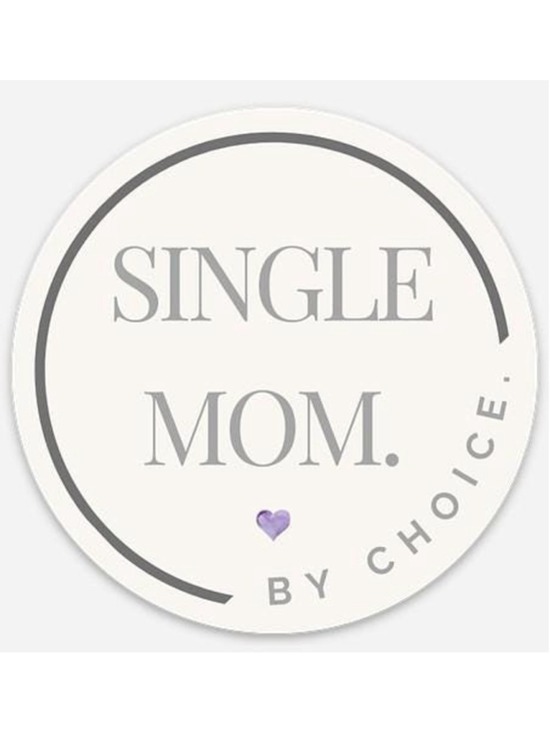 Unbranded Other - Single Mom by Choice Sticker – Empowering Motherhood Vinyl Decal